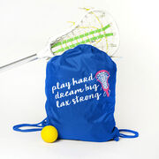 Girls Lacrosse Sport Pack Cinch Sack - Play Hard Dream Big Lax Strong