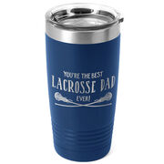 Girls Lacrosse 20oz. Double Insulated Tumbler - You're The Best Dad Ever