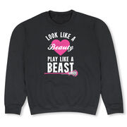 Girls Lacrosse Crew Neck Sweatshirt - Look Like A Beauty Play Like A Beast