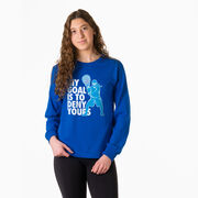 Girls Lacrosse Tshirt Long Sleeve -  My Goal Is To Deny Yours Goalie