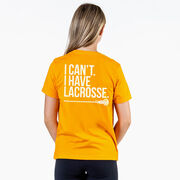 Girls Lacrosse Short Sleeve T-Shirt - I Can't. I Have Lacrosse (Back Design)