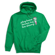Girls Lacrosse Hooded Sweatshirt - Play Hard Dream Big Lax Strong