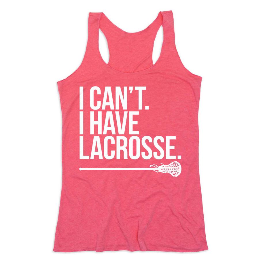 Girls Lacrosse Women's Everyday Tank Top - I Can't. I Have Lacrosse