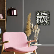 Motivational Canvas Wall Art - Always Earned Never Given