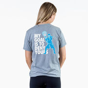 Girls Lacrosse Short Sleeve T-Shirt - My Goal Is To Deny Yours Goalie (Back Design)