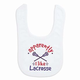 Lacrosse Baby Bib - Apparently, I Like Lacrosse