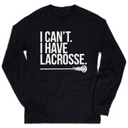 Girls Lacrosse Tshirt Long Sleeve - I Can't. I Have Lacrosse