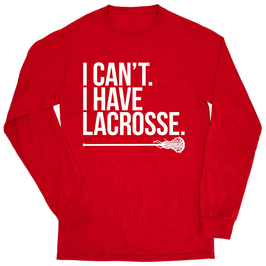 Girls Lacrosse Tshirt Long Sleeve - I Can't. I Have Lacrosse