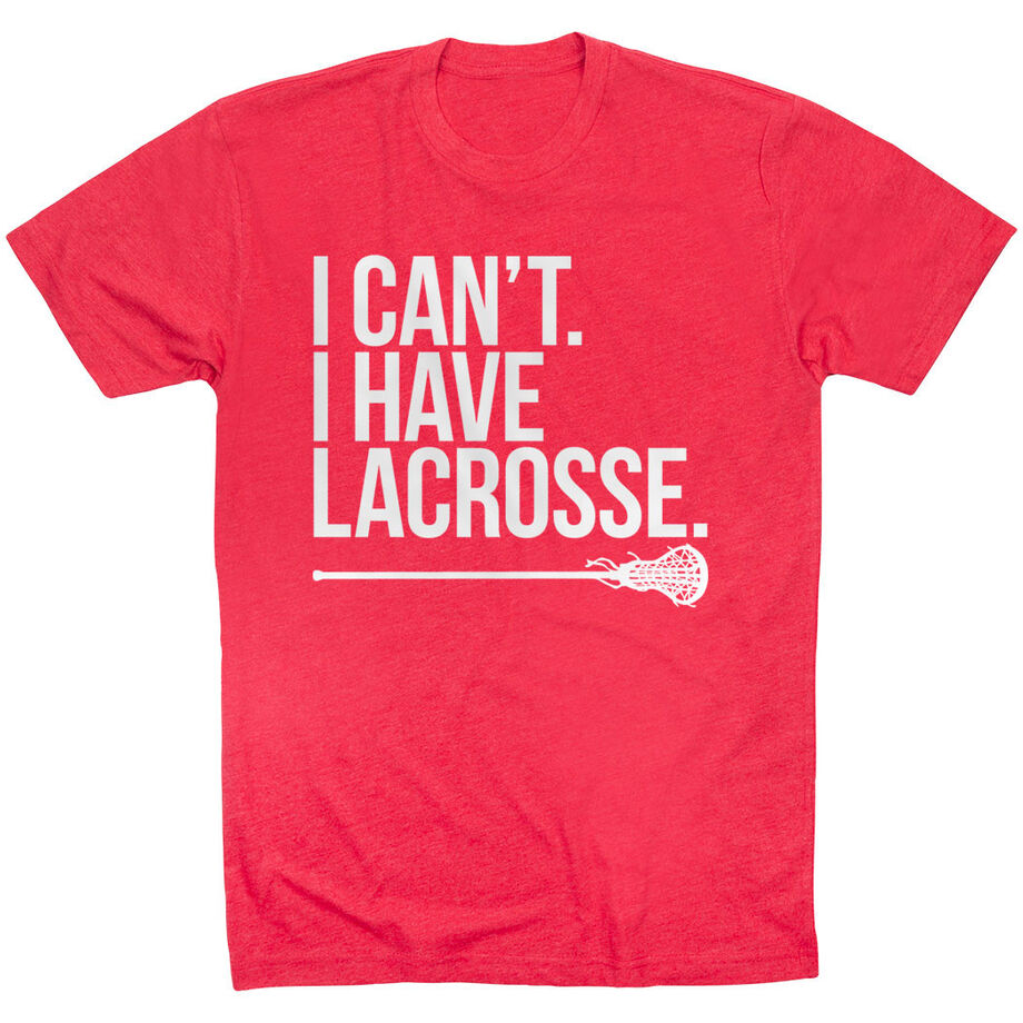 Girls Lacrosse Short Sleeve T-Shirt - I Can't. I Have Lacrosse