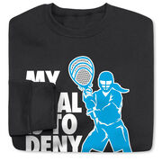 Girls Lacrosse Crewneck Sweatshirt - My Goal Is To Deny Yours