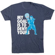 Girls Lacrosse Short Sleeve T-Shirt - My Goal Is To Deny Yours Goalie