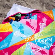 Girls Lacrosse Hooded Towel - Rather Be Playing Lacrosse