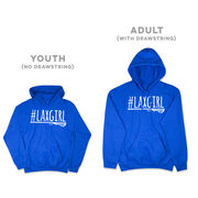 Girls Lacrosse Hooded Sweatshirt - #LAXGIRL