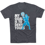 Girls Lacrosse Short Sleeve T-Shirt - My Goal Is To Deny Yours Goalie