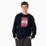 Crewneck Sweatshirt - Don’t Feed The Goalie