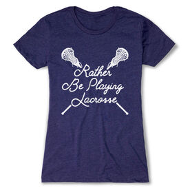 Girls Lacrosse Everyday Tee - Rather Be Playing Lacrosse