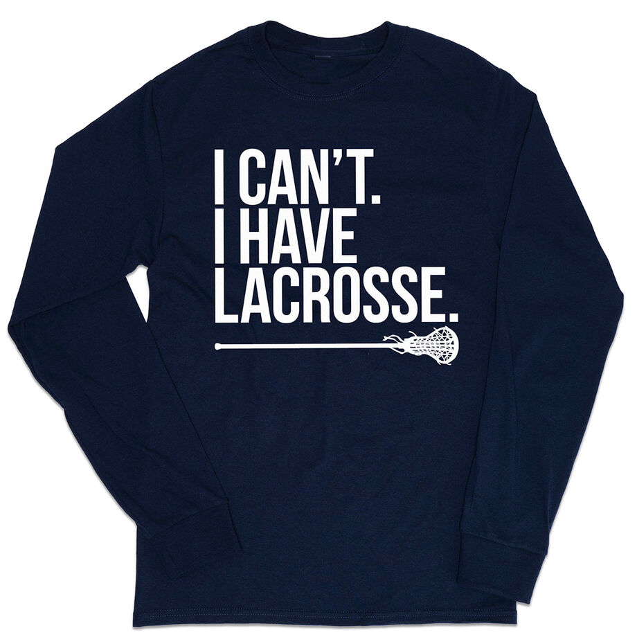 Girls Lacrosse Tshirt Long Sleeve - I Can't. I Have Lacrosse