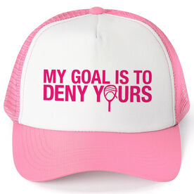 Girls Lacrosse Trucker Hat - My Goal Is To Deny Yours Goalie Stick