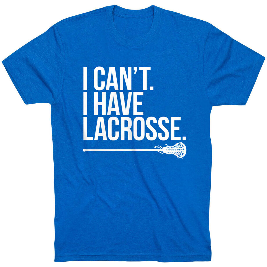 Girls Lacrosse Short Sleeve T-Shirt - I Can't. I Have Lacrosse