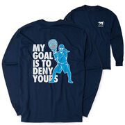 Girls Lacrosse Tshirt Long Sleeve - My Goal Is To Deny Yours Goalie (Back Design)