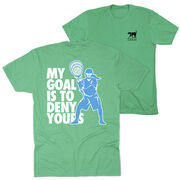 Girls Lacrosse Short Sleeve T-Shirt - My Goal Is To Deny Yours Goalie (Back Design)