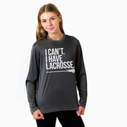 Girls Lacrosse Long Sleeve Performance Tee - I Can't. I Have Lacrosse