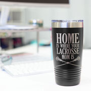 Girls Lacrosse 20oz. Double Insulated Tumbler - Home Is Where Your Lacrosse Mom Is