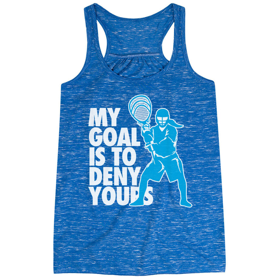 Girls Lacrosse Flowy Racerback Tank Top - My Goal Is To Deny Yours Goalie