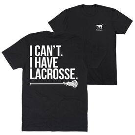 Girls Lacrosse Short Sleeve T-Shirt - I Can't. I Have Lacrosse (Back Design)