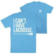 Girls Lacrosse Short Sleeve T-Shirt - I Can't. I Have Lacrosse (Back Design)