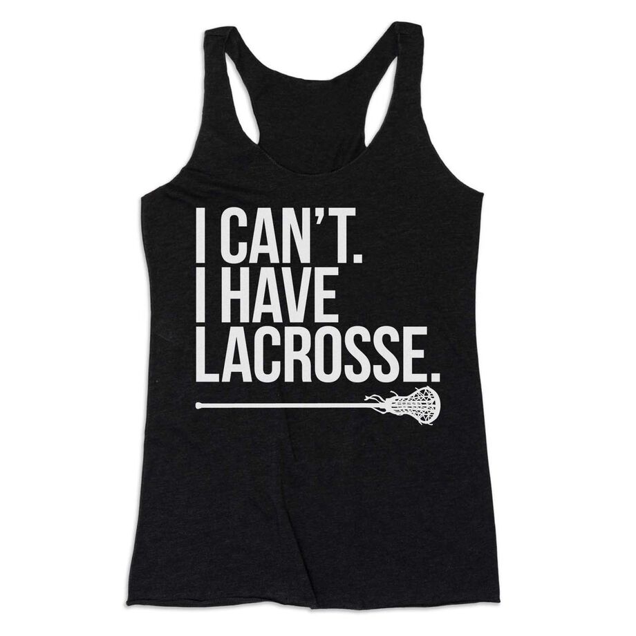 Girls Lacrosse Women's Everyday Tank Top - I Can't. I Have Lacrosse
