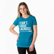 Girls Lacrosse Women's Everyday Tee - I Can't. I Have Lacrosse