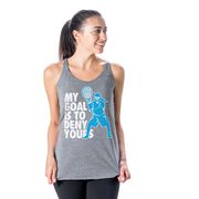 Girls Lacrosse Women's Everyday Tank Top - My Goal Is To Deny Yours