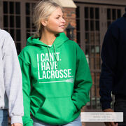 Girls Lacrosse Hooded Sweatshirt - I Can't. I Have Lacrosse