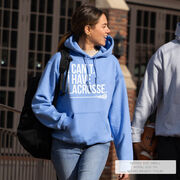 Girls Lacrosse Hooded Sweatshirt - I Can't. I Have Lacrosse