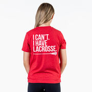 Girls Lacrosse Short Sleeve T-Shirt - I Can't. I Have Lacrosse (Back Design)