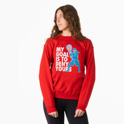 Girls Lacrosse Crewneck Sweatshirt - My Goal Is To Deny Yours