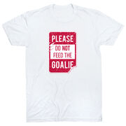 Short Sleeve T-Shirt - Don’t Feed The Goalie