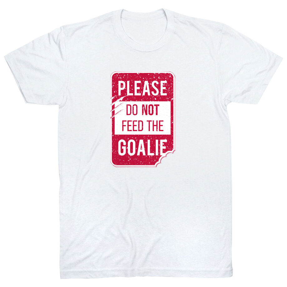 Short Sleeve T-Shirt - Don’t Feed The Goalie