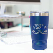 Girls Lacrosse 20oz. Double Insulated Tumbler - You're The Best Dad Ever