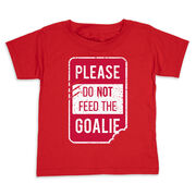 Toddler Short Sleeve Shirt - Don't Feed the Goalie