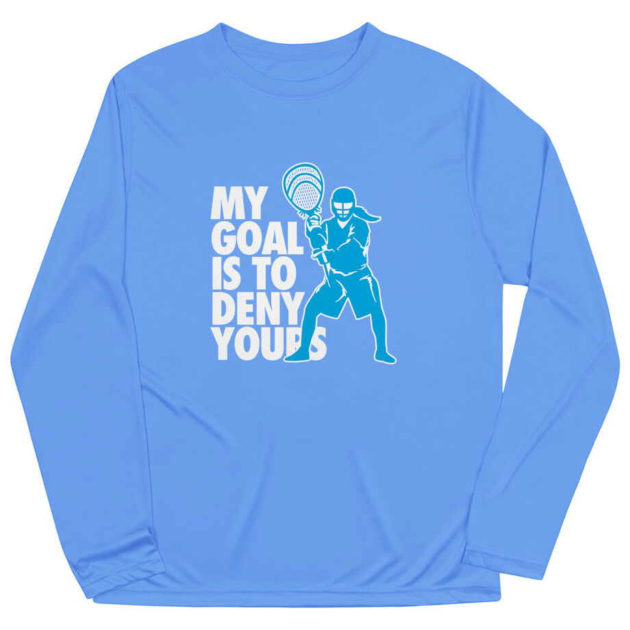 Girls Lacrosse Long Sleeve Performance Tee - My Goal Is To Deny Yours Goalie - Personalization Image