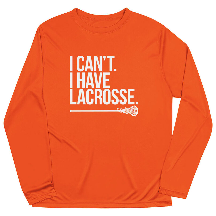 Girls Lacrosse Long Sleeve Performance Tee - I Can't. I Have Lacrosse
